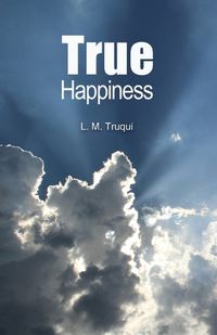 Cover image for True Happiness