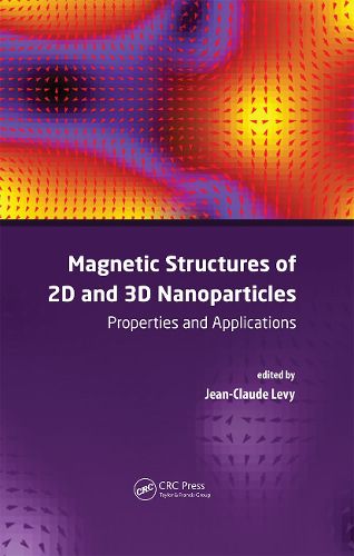 Cover image for Magnetic Structures of 2D and 3D Nanoparticles: Properties and Applications