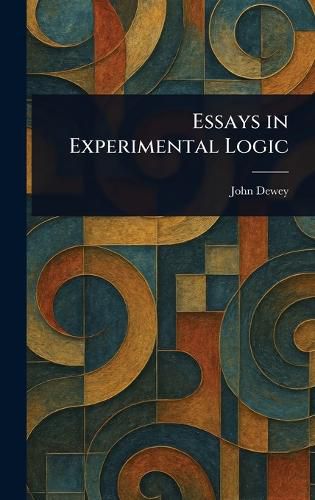 Cover image for Essays in Experimental Logic