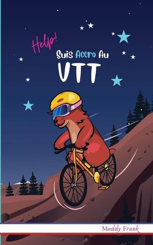 Cover image for Help ! Suis Accro Au VTT