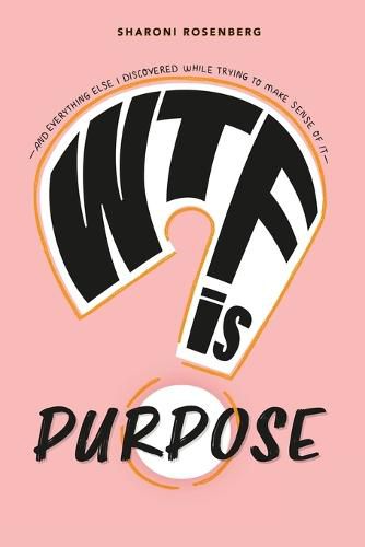 Cover image for WTF is Purpose