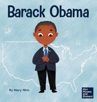 Cover image for Barack Obama: A Kid's Book About Becoming the First Black President of the United States