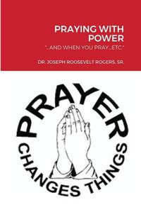 Cover image for Praying with Power