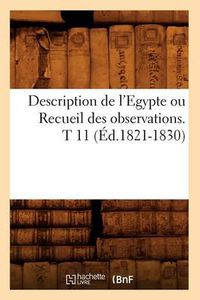 Cover image for Description de l'Egypte Ou Recueil Des Observations. T 11 (Ed.1821-1830)