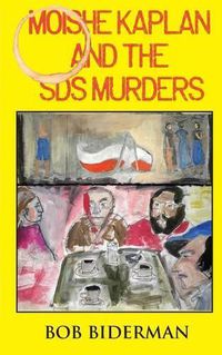 Cover image for Moishe Kaplan and the Sds Murders