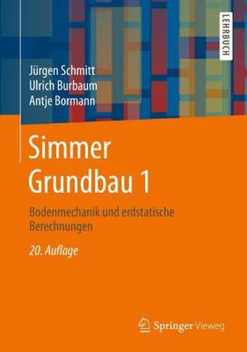 Cover image for Simmer Grundbau 1: Bodenmechanik und erdstatische Berechnungen