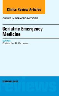 Cover image for Geriatric Emergency Medicine Vol 29-1