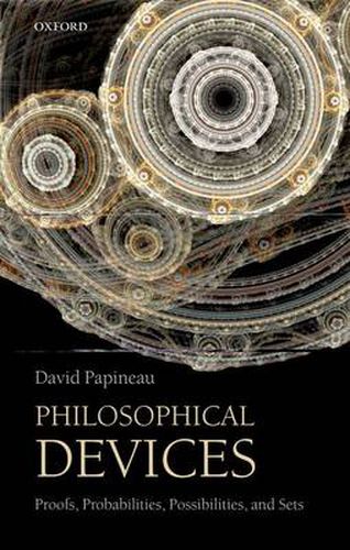 Cover image for Philosophical Devices: Proofs, Probabilities, Possibilities, and Sets