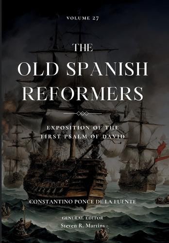 The Old Spanish Reformers, Vol. 27