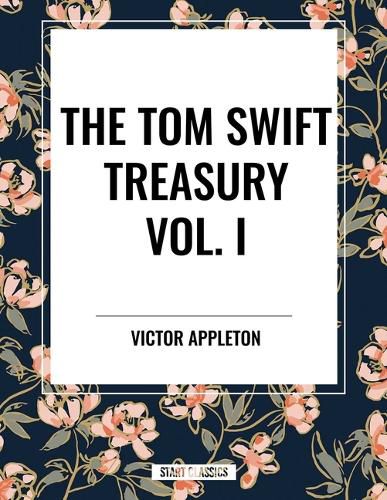 Cover image for Tom Swift Treasury Vol. I