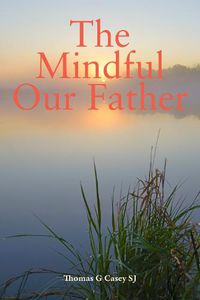 Cover image for The Mindful Our Father