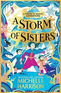 Cover image for A Storm of Sisters: Bring the magic home with the Pinch of Magic Adventures