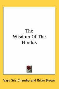 Cover image for The Wisdom of the Hindus