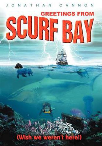 Cover image for Greetings from Scurf Bay: (Wish We Weren't Here!)