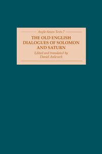 Cover image for The Old English Dialogues of Solomon and Saturn