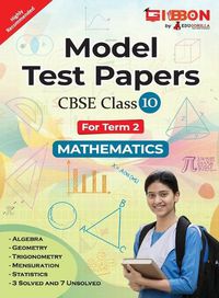 Cover image for Model Test Papers For CBSE Mathematics - Class X (Term 2)