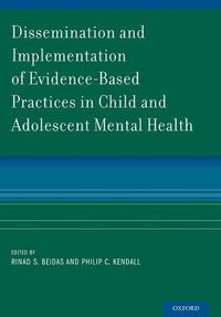 Cover image for Dissemination and Implementation of Evidence-Based Practices in Child and Adolescent Mental Health