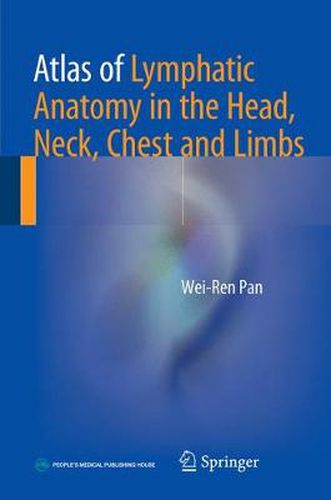 Cover image for Atlas of Lymphatic Anatomy in the Head, Neck, Chest and Limbs