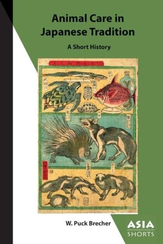 Cover image for Animal Care in Japanese Tradition - A Short History