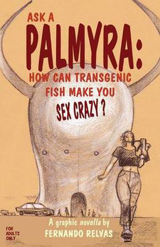 Cover image for Ask a Palmyra: How Can Transgenic Fish Make You Sex Crazy?