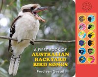 Cover image for A First Book of Australian Backyard Bird Songs