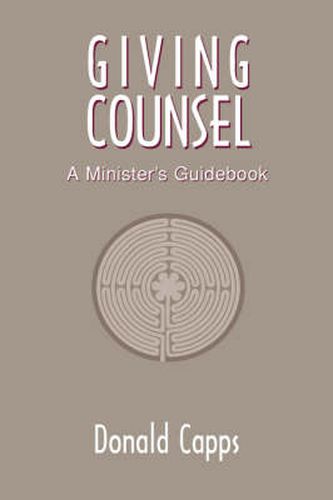 Cover image for Giving Counsel: A Minister's Guidebook