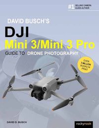 Cover image for David Busch's DJI Mini 3/Mini 3 Pro Guide to Drone Photography