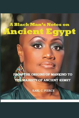 Cover image for A Black Man's Notes on Ancient Egypt