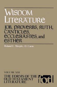 Cover image for Wisdom Literature: Job, Proverbs, Ruth, Canticles, Ecclesiates and Esther