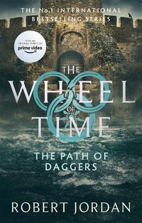 Cover image for The Path Of Daggers: Book 8 of the Wheel of Time (Now a major TV series)