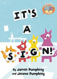 Cover image for It's A Sign ( Elephant & Piggie Like Reading )