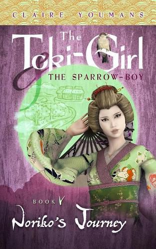 Cover image for Noriko's Journey: The Toki-Girl and the Sparrow-Boy, Book 5