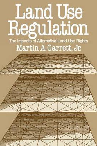 Cover image for Land Use Regulation: The Impacts of Alternative Land Use Rights