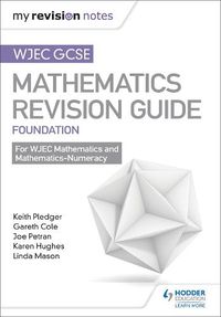 Cover image for WJEC GCSE Maths Foundation: Mastering Mathematics Revision Guide