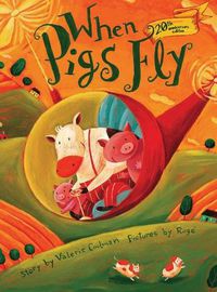 Cover image for When Pigs Fly (20th anniversary edition)