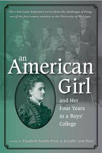 Cover image for An American Girl, and Her Four Years in a Boys' College