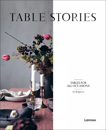 Cover image for Table Stories: Tables for All Occasions