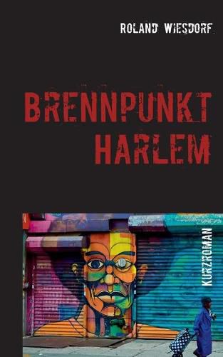 Cover image for Brennpunkt Harlem: Der Kampf einer Burgerinitiative gegen eine Investment-Bank