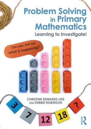 Cover image for Problem Solving in Primary Mathematics: Learning to Investigate!