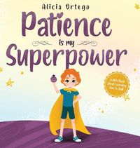 Cover image for Patience is my Superpower