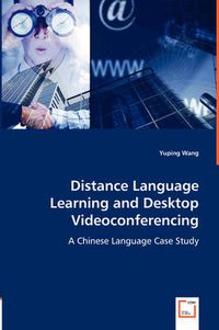 Cover image for Distance Language Learning and Desktop Videoconferencing