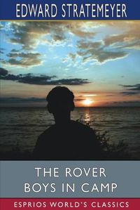 Cover image for The Rover Boys in Camp (Esprios Classics)