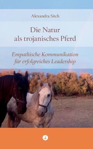 Cover image for Die Natur als trojanisches Pferd