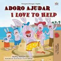 Cover image for I Love to Help (Portuguese English Bilingual Children's Book - Portugal): European Portuguese