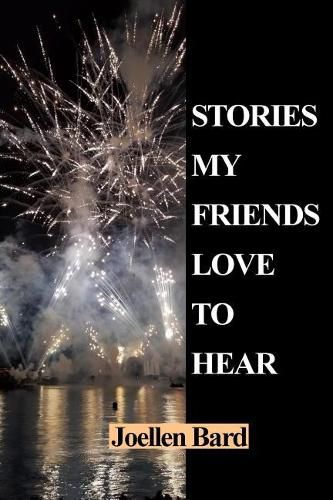 Cover image for Stories My Friends Love to Hear