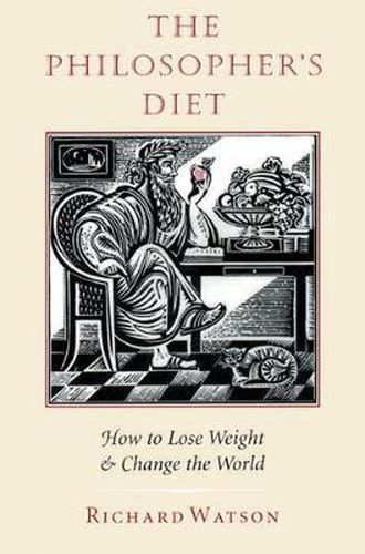 Cover image for The Philosopher's Diet: How to Lose Weight and Change the World