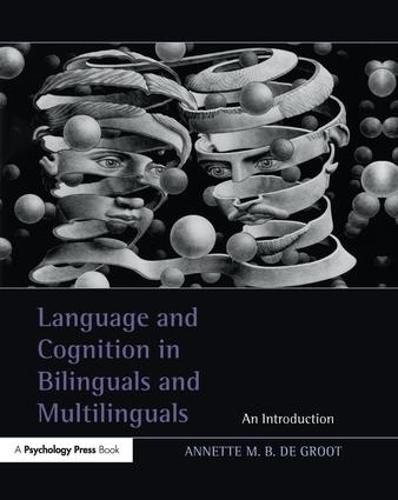Cover image for Language and Cognition in Bilinguals and Multilinguals: An Introduction