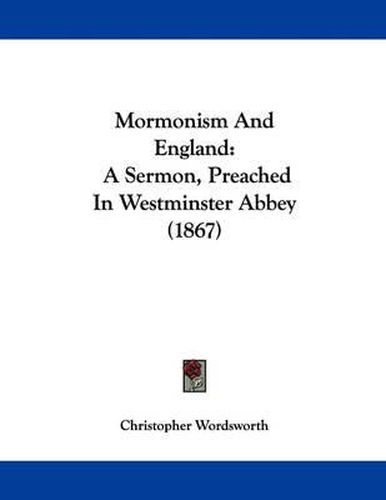 Cover image for Mormonism and England: A Sermon, Preached in Westminster Abbey (1867)