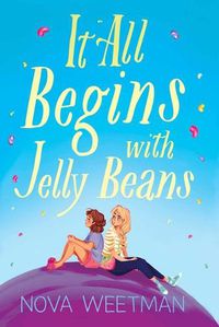 Cover image for It All Begins with Jelly Beans