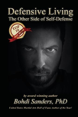 Cover image for Defensive Living: The Other Side of Self-Defense
